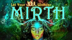 Mirth - An Original Immersive Experience Inspired by Midsummer Night's Dream with a Classic Soul meets 70's Rock Remix Sound