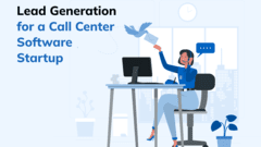 Lead Generation for a Call Center Software Startup